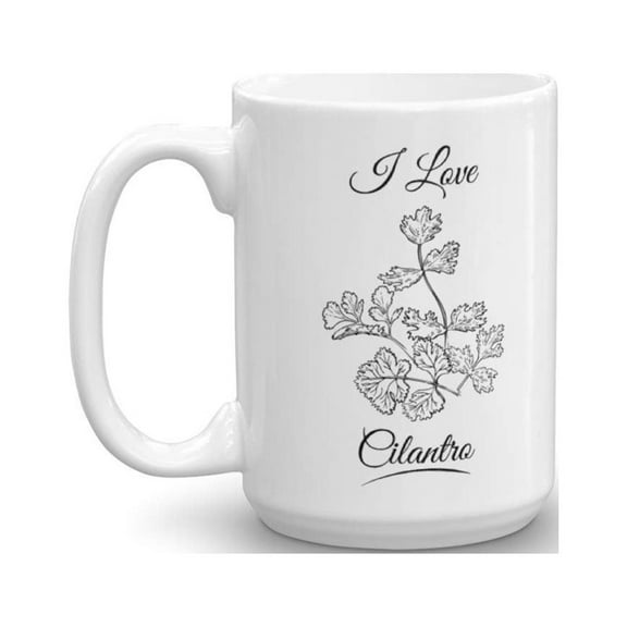 I Love Cilantro Herb Leaves Home Cooking Essentials Coffee & Tea Gift Mug Stuff For A Cook & Women Cooks (15oz)