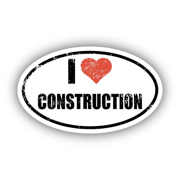 I Love Construction I Heart Euro Oval Sticker Vinyl 3M Decal 3 In x 5 In
