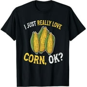 I Love Corn OK - Cute and Funny Corn on the Cob T-Shirt