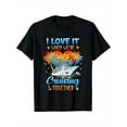 thumbnail image 1 of I Love It When We're Cruising Together Men'S Summer Casual T-Shirt, Comfortable - Breathable, Soft, Slightly Stretching, Street Hip Hop Style T-Shirt 100% Cotton All-Season Wear Individuality, 1 of 5