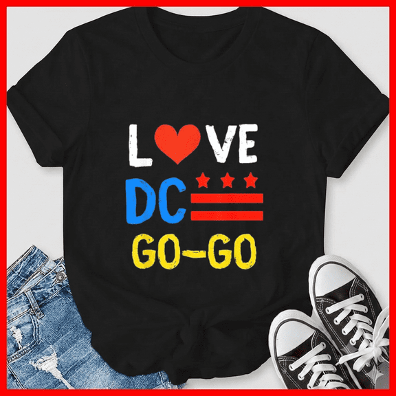 I Love DC Go Go Capital City Funk Music Culture Pride Top Unisex T-Shirt, up to size 5XL