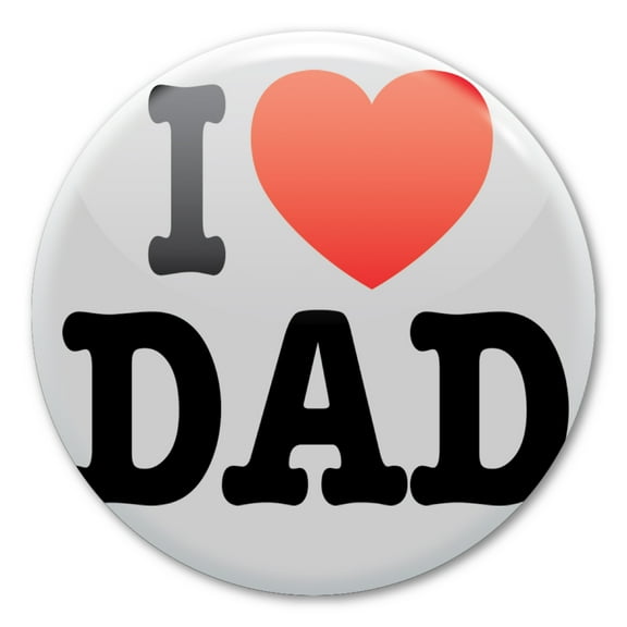 I Love Dad Circle Button with Magnetic Back
