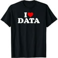 thumbnail image 1 of I Love Data - Heart T-Shirt, 1 of 3
