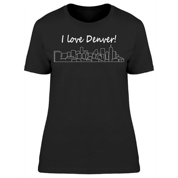 I Love Denver T-Shirt Women -Image by Shutterstock, Female Medium