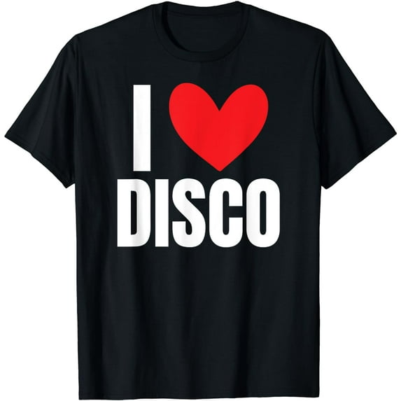 I Love Disco Music 70s 80s Dance Dancing Party DJ House Club T-Shirt