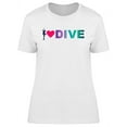 thumbnail image 1 of I Love Dive Phrase T-Shirt Women -Image by Shutterstock, Female Medium, 1 of 2