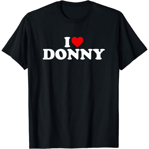 I Love Donny - Heart T-Shirt