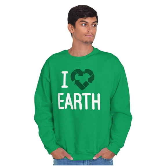 I Love Earth Reduce Reuse Recycle Sweatshirt for Men or Women Brisco Brands X
