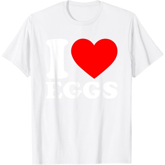 I Love Eggs T-ShirtMen's and women's pure cotton short-sleeved shirts