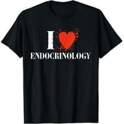 I Love Endocrinology Tshirt Tee Shirt For Endocrinologist T-Shirt