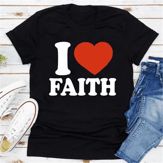 I Love Faith T-Shirt Jesus Shirt Christian T Shirts Graphic Tee Short Sleeved Casual T Shirt Faith Printed T Shirts for Women