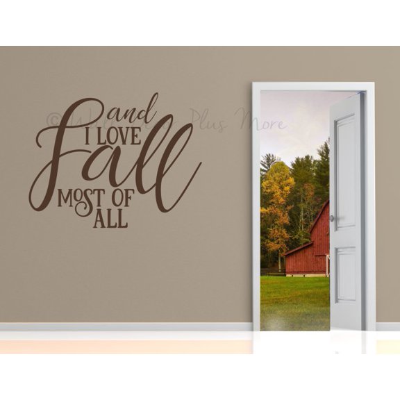I Love Fall Most Of All Wall Art Sticker Decal Autumn Home Decor Quote 30x23-Inch Chocolate Brown