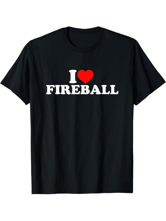 I Love Fireball T-Shirt
