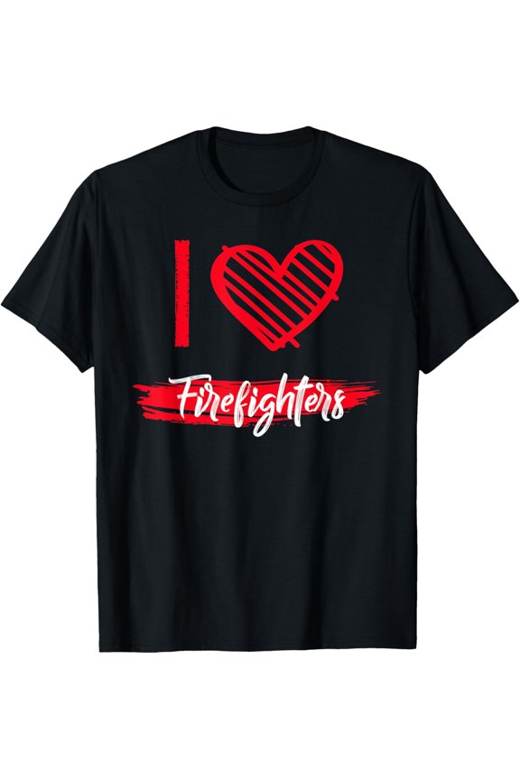 I Love Firefighters Heart Graphic T-Shirt - Support First Responders Hero Appreciation Tee - Men Women Adult Short Sleeve Black Top