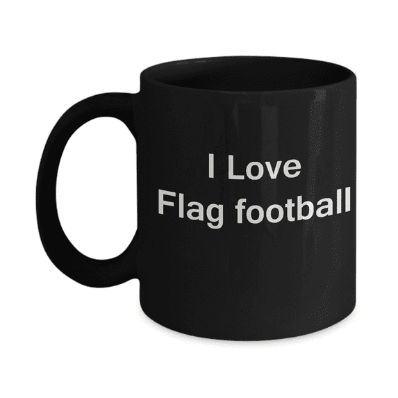 I Love Flag Football coffee black mug - Porcelain Black Funny Coffee Mug, Best Office Tea Mug & Coffee Cup Gifts 11 oz