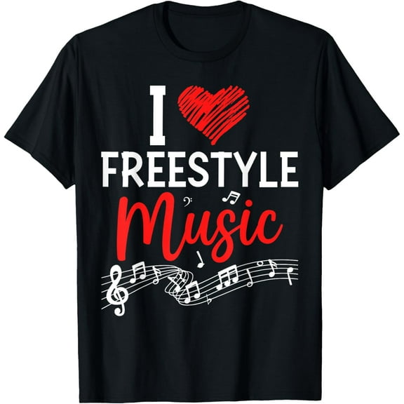 I Love Freestyle Music Shirt Funny Retro Music Lover Gift T-Shirt