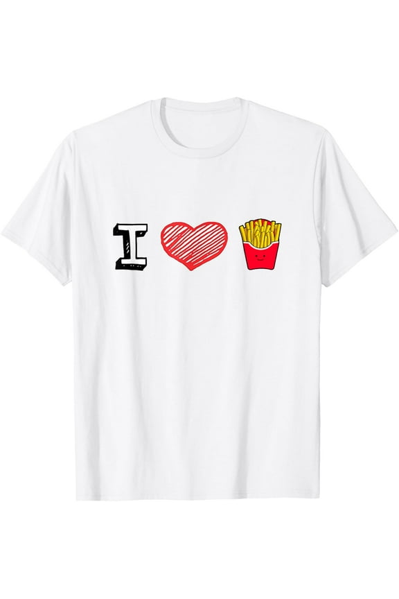 I Love French Fries, Funny French Fries Fast Food Lover Gift T-ShirtMen and women, White T-shirt, size: Extra large