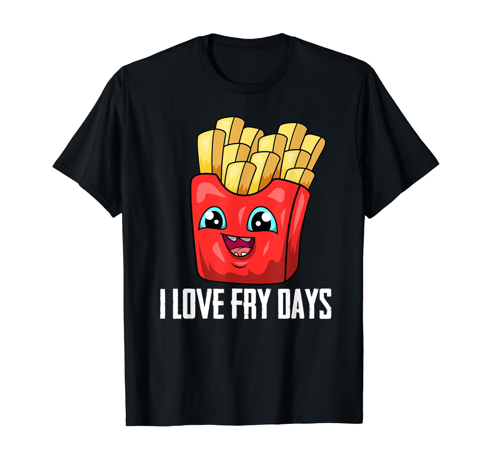 I Love Fry Days - Kawaii French Fries T-Shirt - Walmart.com