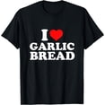 thumbnail image 1 of I Love Garlic Bread T-Shirt, 1 of 4