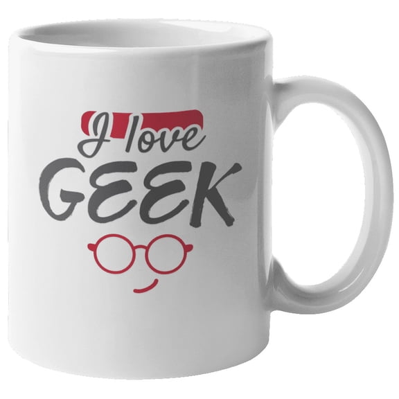 I Love Geek Coffee & Tea Mug Cup & Item for Men and Women Nerds (11oz)