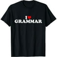 thumbnail image 1 of I Love Grammar - Heart T-Shirt, 1 of 3