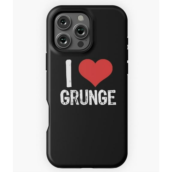 I Love Grunge 90s Rock Music - Modern Phone M1167 Phone Case for iPhone 17 16 15 14 13 12 11 Pro Max