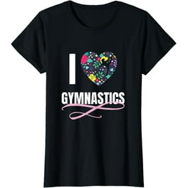 I Love Gymnastics Flower Heart Shape Girls Gift T Shirt I Love Gymnastics Flower Heart Shape Girls Gift T Shirt