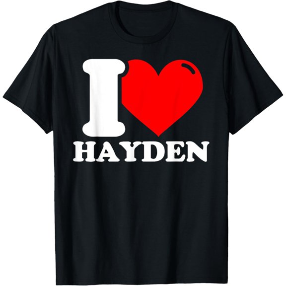 I Love Hayden T-Shirt