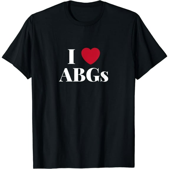 I Love Heart ABGs T Shirt Gift Valentines Day ABG For Men