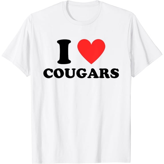 I Love Heart Cougars - I Heart My Cougar Girlfriend GF T-Shirt