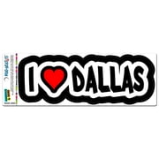 I Love Heart Dallas - Texas MAG-NEATO'STM Car/Refrigerator Magnet