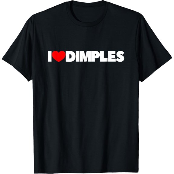 I Love (Heart) Dimples T-Shirt