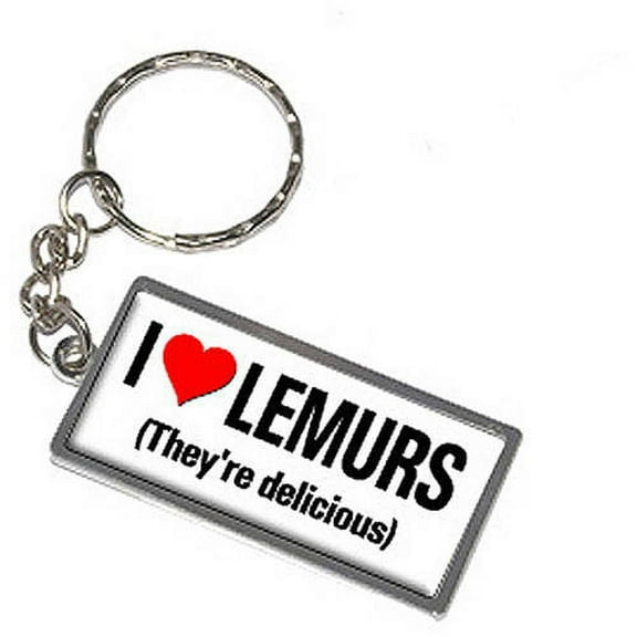 I Love Heart Lemurs They're Delicious Keychain Key Chain Ring