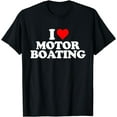 thumbnail image 1 of I Love Heart Motorboating - Motor Boating T-Shirt, 1 of 3