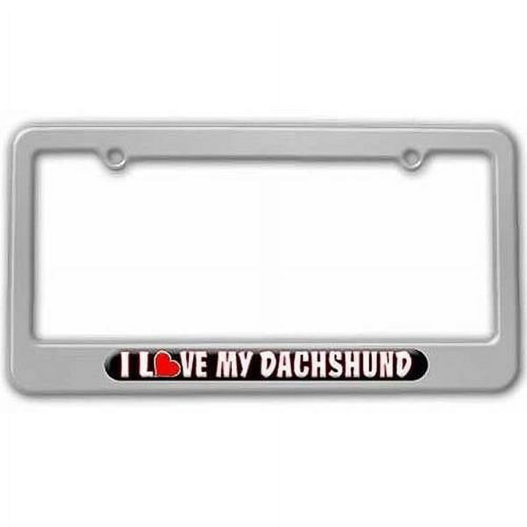 https://www.walmart.com/ip/I-Love-Heart-My-Dachshund-License-Plate-Tag-Frame-Multiple-Colors/51058200
