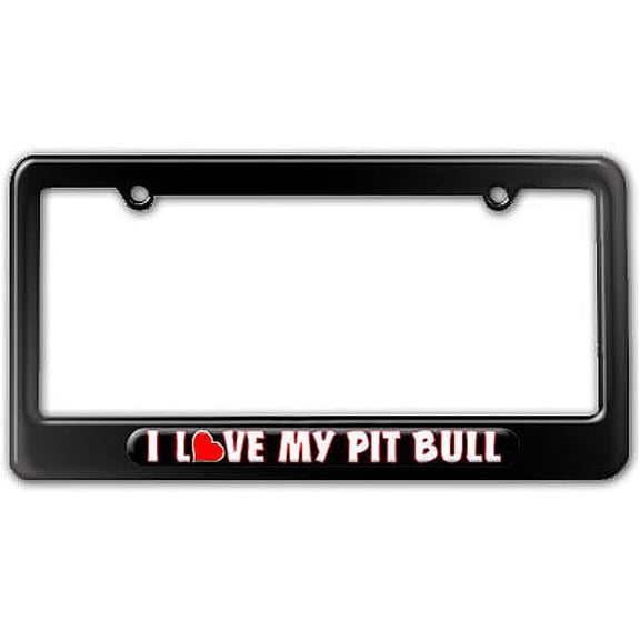 I Love Heart My Pit Bull License Plate Frame