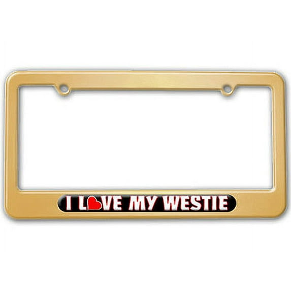 I Love Heart My Westie License Plate Tag Frame - Multiple Colors