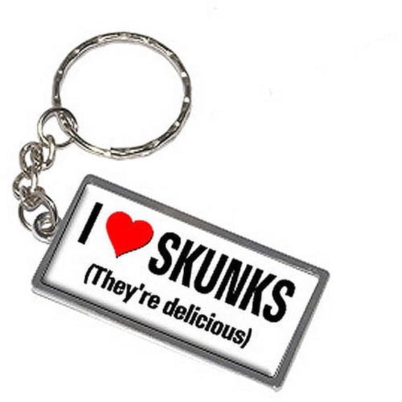 I Love Heart Skunks They're Delicious Keychain Key Chain Ring