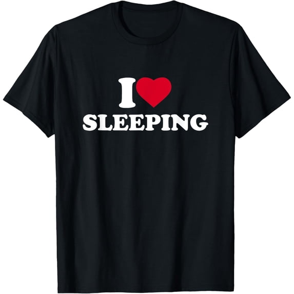 I Love Heart Sleeping Lover Sleep Nap Napping T-Shirt men and women can wear, black, white, gifts