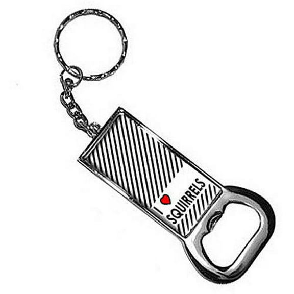 I Love Heart Squirrels Keychain Key Chain Ring Bottle Bottlecap Opener