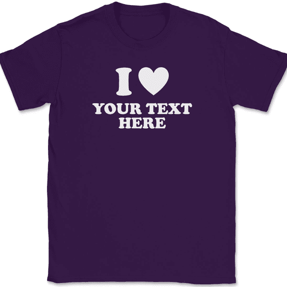 I Love Heart YOUR TEXT Here T-Shirt Tee Personalized Custom Gift - Purple, 4XL