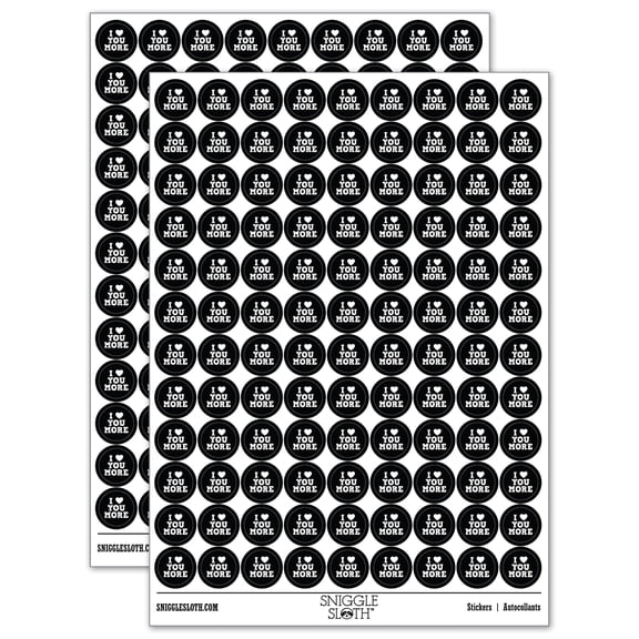 I Love Heart You More 200+ Round Stickers - Black - Gloss Finish - 0.50" Size