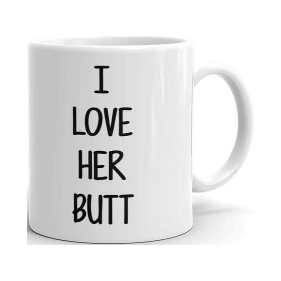 I Love Her B**t Women Funny Coffee Tea Ceramic Mug Office Work Cup Gift 11 oz