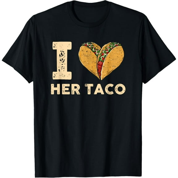 I Love Her Taco Funny Matching Couple Cinco De Mayo Men T-Shirt
