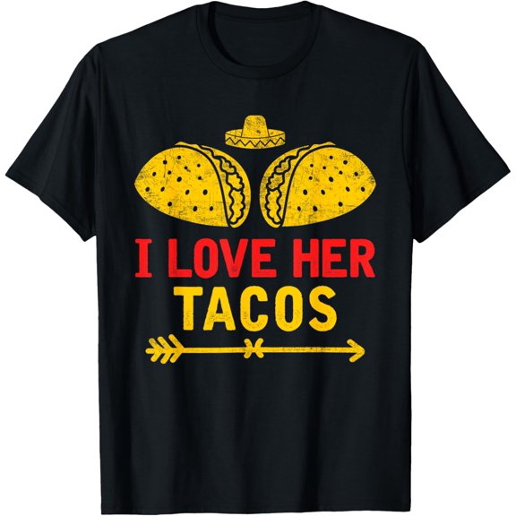 I Love Her Tacos Couple Shirt Cinco De Mayo T-Shirt