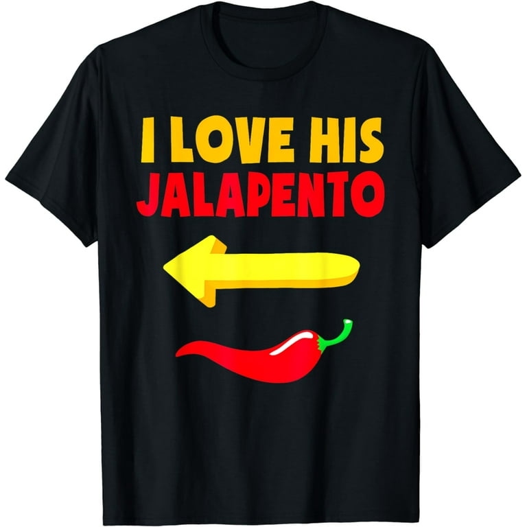 Cinco De Mayo Matching Couple Shirt I Love His Big Jalapeno Cinco De Mayo Matching Couple Shirt I Love His Big Jalapeno