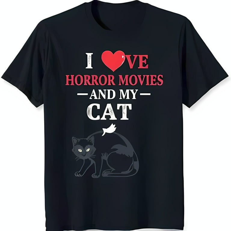 I Love Horror Movies And My Cat T-Shirt I Love Horror Movies And My Cat T-Shirt