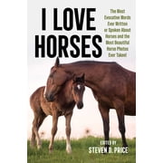 I Love I Love Horses, (Paperback)