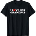 thumbnail image 1 of I Love Hot Grandpas T-Shirt, 1 of 5