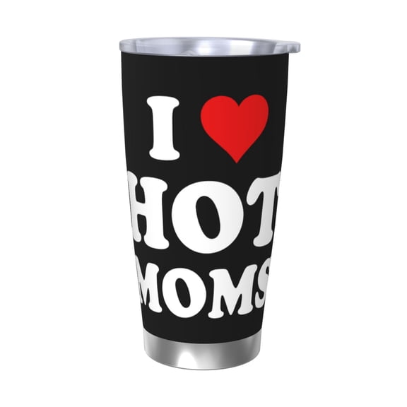 I Love Hot Moms Car Coffee Cup Stainless Steel Vacuum Insulated Travel Tumbler Reusable Cup